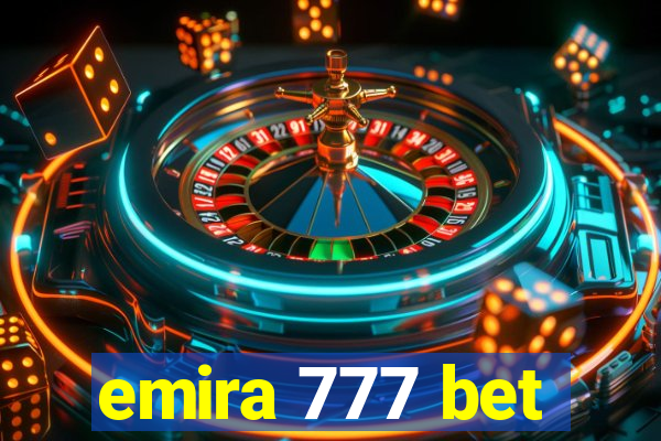 emira 777 bet